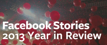 Facebook Stories: 2013 Year in Review